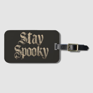 Etiqueta De Bagagem "Stay Spooky" Vintage Gothic Typography
