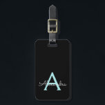 Etiqueta De Bagagem Teal Aqua Blue Girly Script Monograma Nome Moderno<br><div class="desc">Azul Aqua Azul e Monograma Preto Adicione Seu Próprio Nome Script Signature Travesseiro. A etiqueta de mala faz o doce doce presente de 16 anos,  casamento,  chá de panela,  chá de fraldas ou festa de solteira para alguém que ama um estilo elegante e moderno.</div>