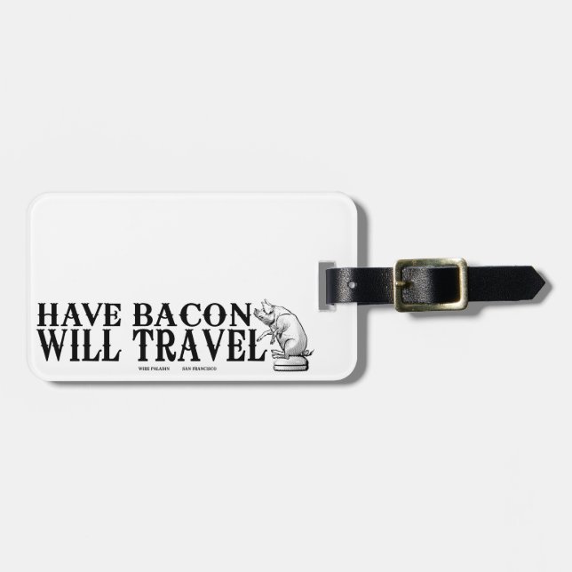 Etiqueta De Bagagem Tenha Bacon Will Viagem (Frente Horizontal)