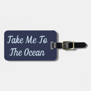 Etiqueta De Bagagem Tome-me ao Tag da bagagem do oceano