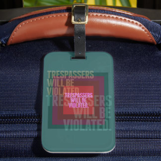 Etiqueta De Bagagem Trespassores Serão Violados