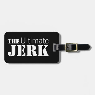 Etiqueta De Bagagem Ultimate Jerk Humorous