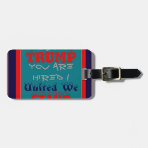 Etiqueta De Bagagem USA Trump Você Está Cansado! United We Stand Art I