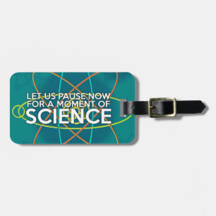 ETIQUETA DE BAGAGEM VAMOS PAUSAR AGORA POR UM MOMENTO DE CIÊNCIA