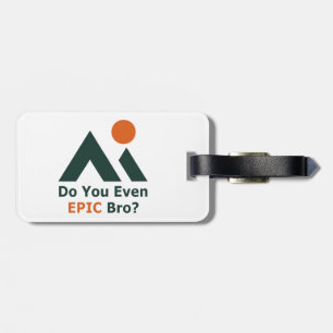 Etiqueta De Bagagem Você É Epic Bro?