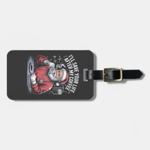 Etiqueta De Bagagem Vou Salvar Sua Vida Depois Do Meu Café De Natal