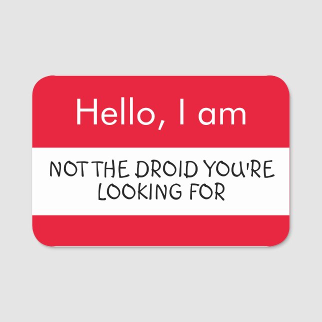 Etiqueta De Nome Olá... Não o Droid que está procurando (Frente)