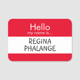 Etiqueta De Nome Olá... Regina Phalange