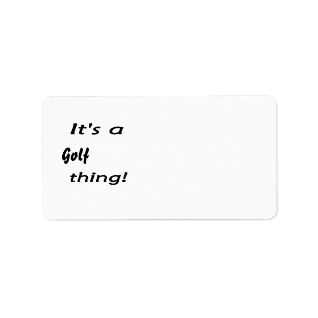 Etiqueta É uma coisa de golfe! (Frente)