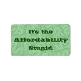 Etiqueta It’s the Affordability Stupid