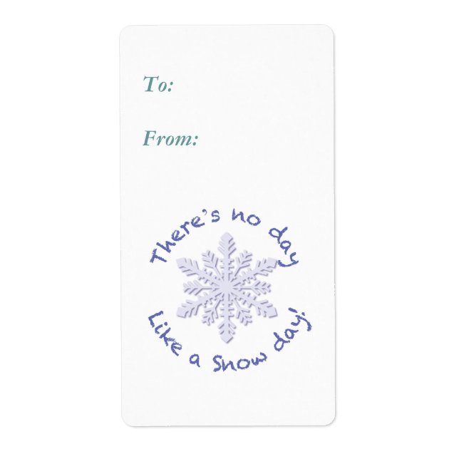 Etiqueta Não há dia como um dia de neve! (Frente)