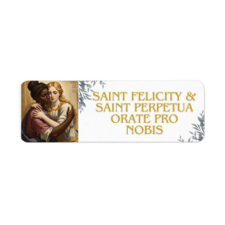 Etiqueta Santa Perpétua & Santa Felicidade
