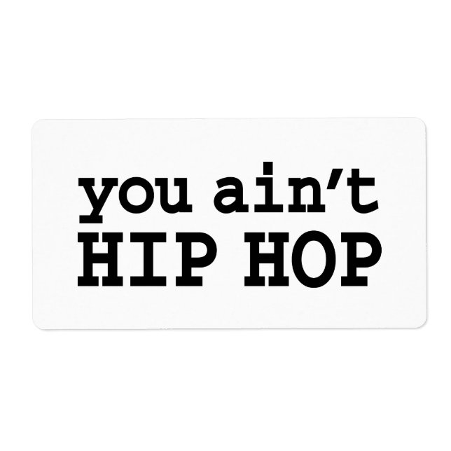 Etiqueta você não é HIP HOP (Frente)