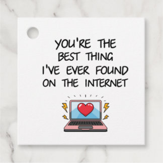 Etiquetas Para Lembrancinhas You're The Best Thing I've Ever Found On Internet