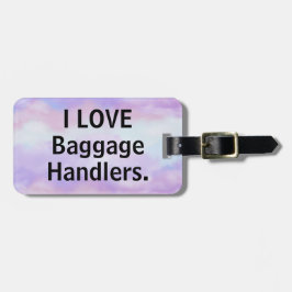 Eu adoro a etiqueta da bagagem dos tratadores de b