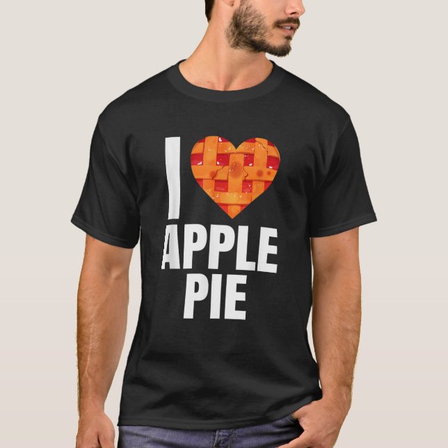 Eu Adoro Camisa De Torta De Maçã (Frente)