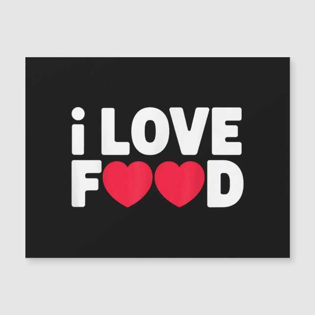 Eu adoro Comida Engraçado Presente de Foodie para  (Frente)