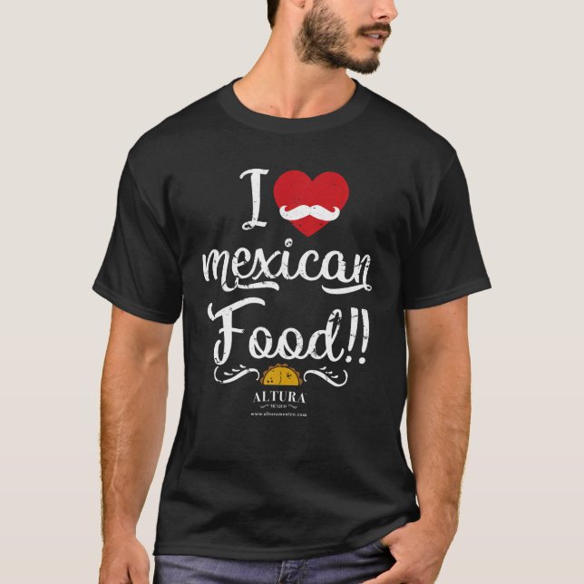 Eu Adoro Comida Mexicana Camisa Cozinhar Engraçada (Frente)