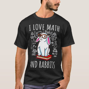 Eu Adoro Matemática E Coelhos Camisas Engraçadas C