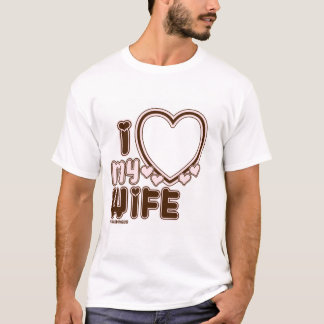 Eu adoro minha camiseta personalizada WIFE em Brow