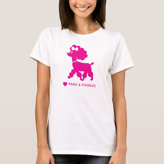 Eu adoro Paris e Poodles, T-Shirt Personalizada (Frente)