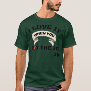 Eu adoro quando você coloca a gorjeta na camisa Cl