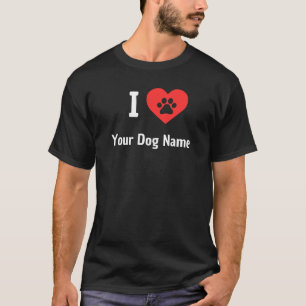 Eu adoro seu nome de cão T-Shirt