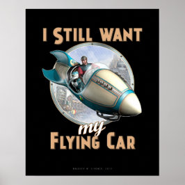 Eu ainda quero meu poster de carro voador (16x20")