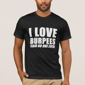 Eu amo a camiseta engraçada do gym dos burpees