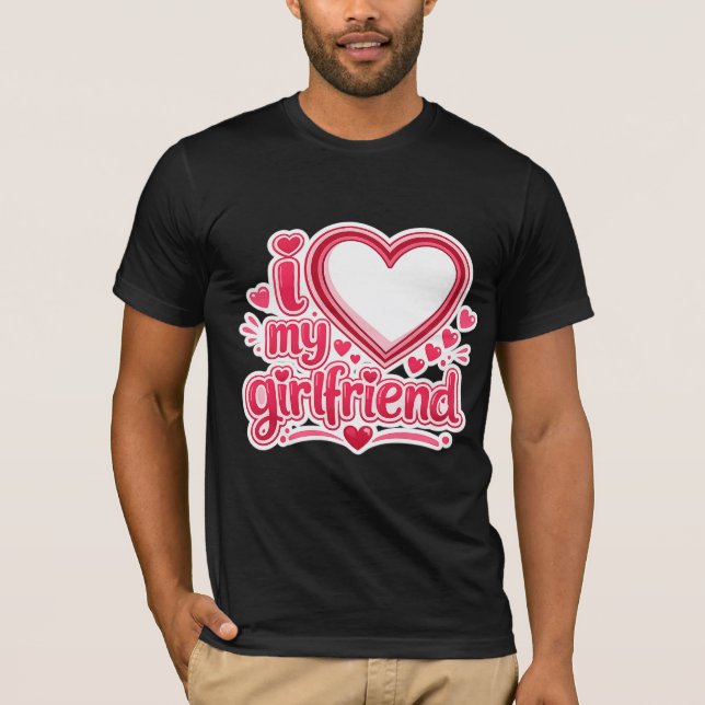 EU AMO a camiseta personalizada da minha namorada  (Frente)