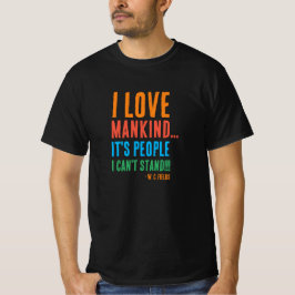 Eu Amo A Humanidade... Camiseta