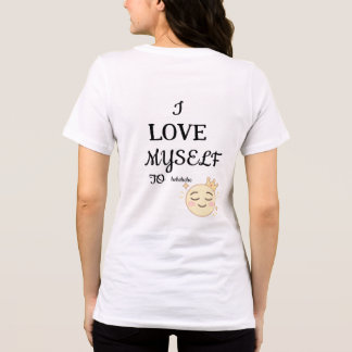 Eu amo a mim mesma também - Camiseta engraçada de
