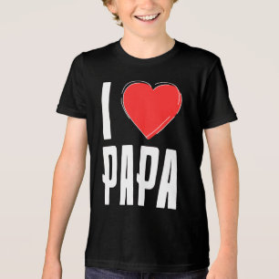 Eu Amo Camiseta PAPA Kids – Presente Doce do Dia d
