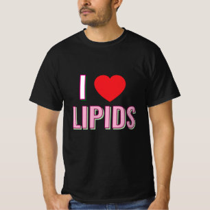 Eu amo camisetas de Lipídios
