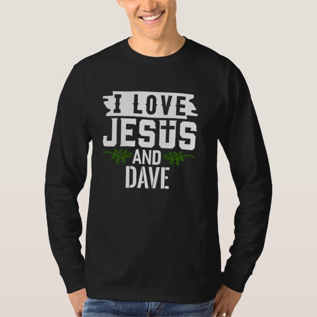 Eu Amo Jesus E DAVE T-Shirt Name DAVE (Frente)