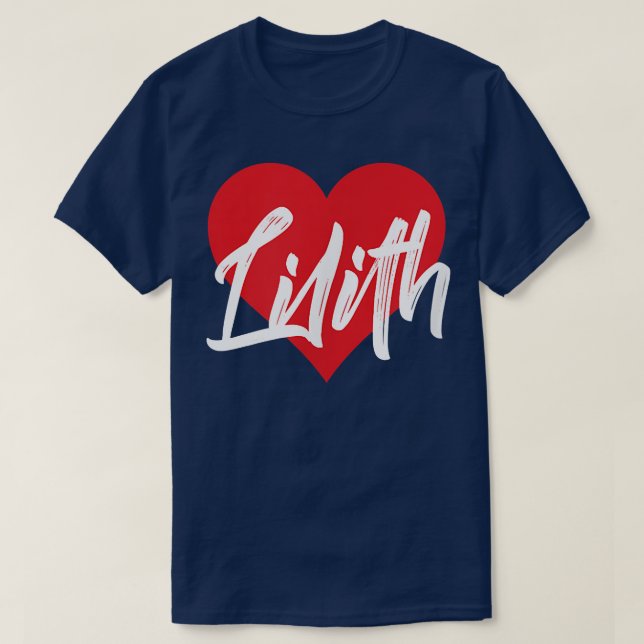 Eu Amo Lilith Primeiro Nome Camisa Que Eu Chamei (Frente do Design)