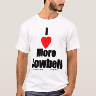 Eu amo mais t-shirt do Cowbell