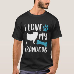 Eu Amo Meu Avô Camisa Pug Dog Avô Vovô G