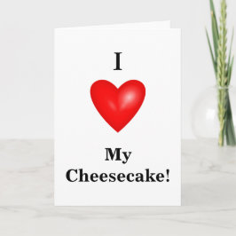 Eu Amo Meu Cartão De Cheesecake