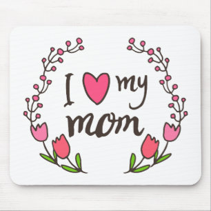 Eu amo meu dia das mães feliz Mousepad da mamã