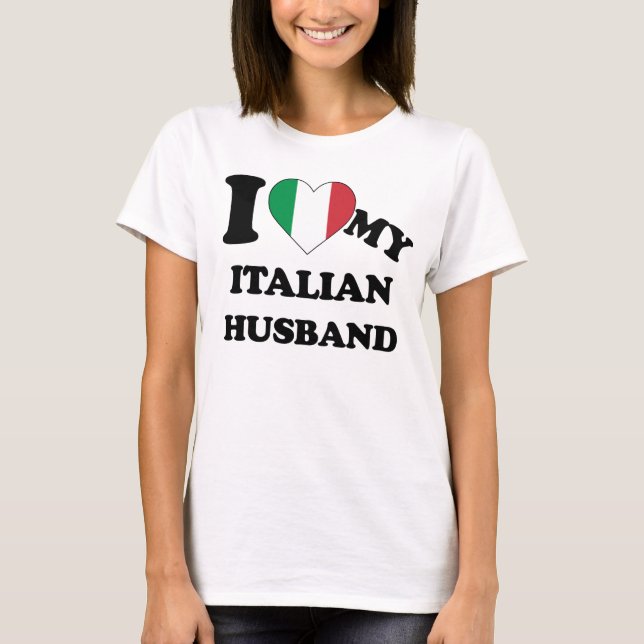 Eu amo meu marido italiano T-Shirt (Frente)