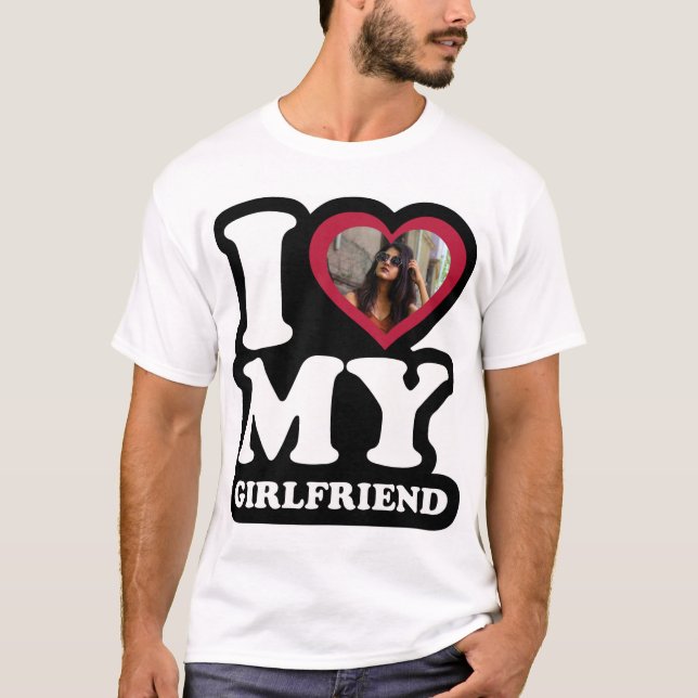 Eu Amo Meu Namorada - Foto Personalizada T-Shirt (Frente)