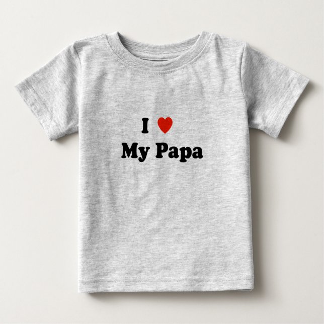 Eu amo meu t-shirt da papá (Frente)