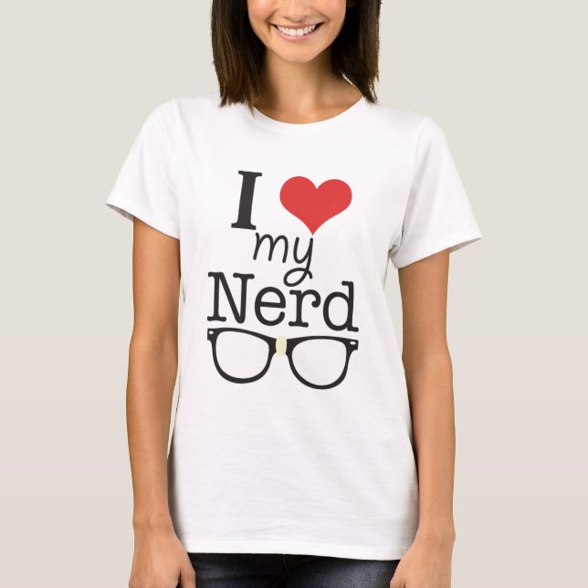 Eu amo meu t-shirt do nerd (Frente)