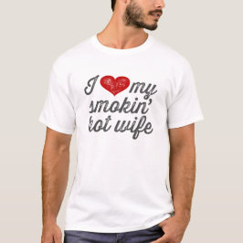 Eu amo meu t-shirt quente da esposa de Smokin