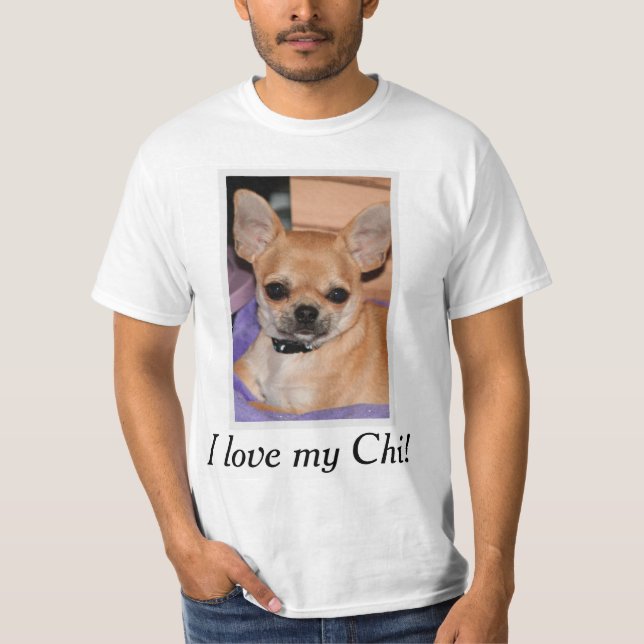 Eu Amo Minha Camisa Chi Chihuahua Adicionar Foto (Frente)