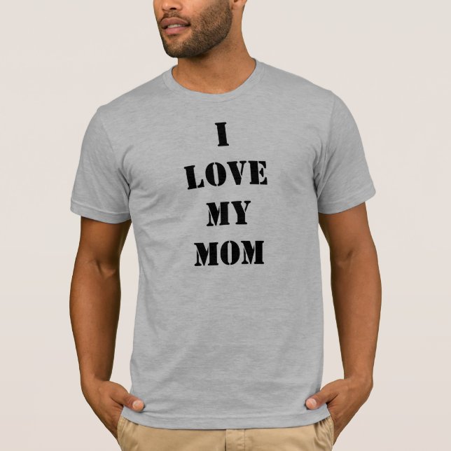 Eu amo minha camisa da mamã (Frente)