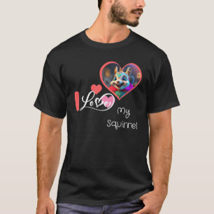 eu amo minha camisa de esquilo