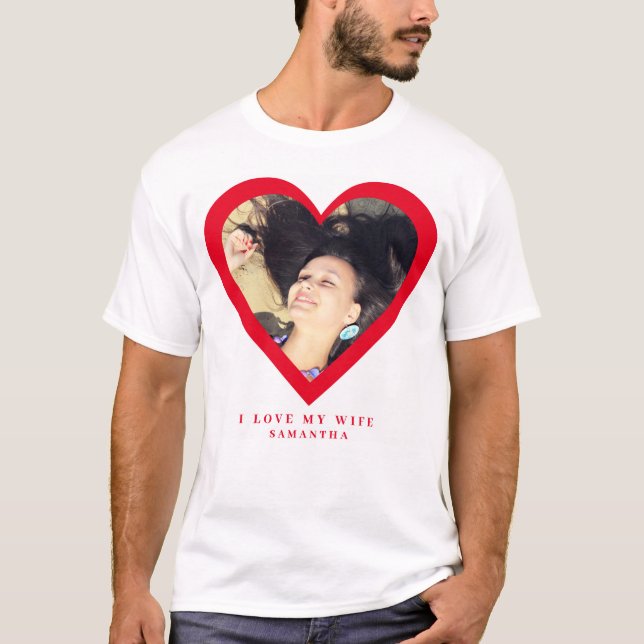 Eu amo minha esposa Foto Personalizada de Camiseta (Frente)