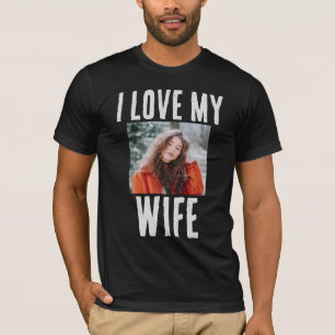 EU AMO MINHA ESPOSA FOTO PERSONALIZADA DE T-SHIRT